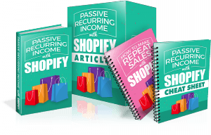 Passive Recurring Income with Shopify Boxset 300x192 - Passive Recurring Income with Shopify Boxset