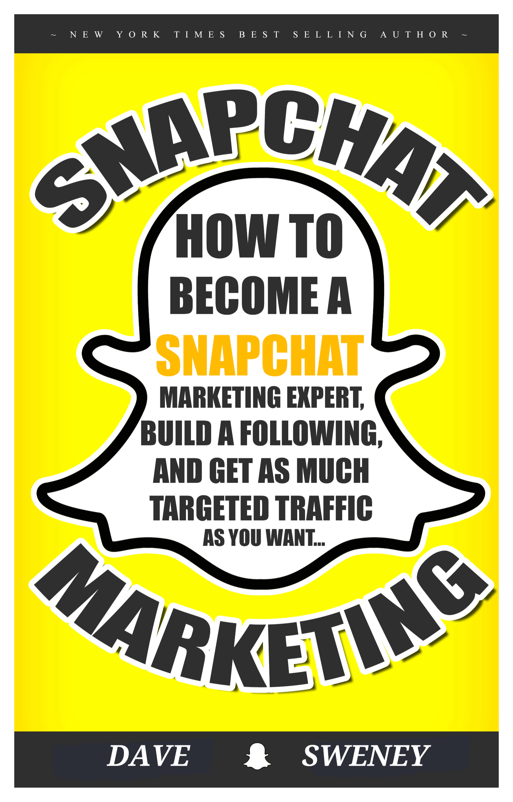 TRAINING Cover SnapChat - How to Effectively Use Snapchat to Produce Awesome Marketing Results