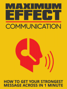 Maximum Effect Communication 226x300 - Maximum Effect Communication Book Cover